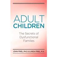 Adult Children by Friel, John C.; Friel, Linda D., 9780932194534