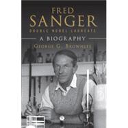 Fred Sanger - Double Nobel Laureate by Brownlee, George G.; Southern, Edwin, 9781108794534