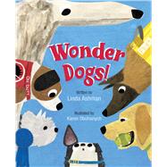 Wonder Dogs! by Ashman, Linda; Obuhanych, Karen, 9781534494534