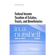 Federal Income Taxation of Estates, Trusts, and Beneficiaries in a Nutshell by McCouch, Grayson M.P., 9781684674534