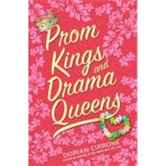Prom Kings and Drama Queens by Cirrone, Dorian, 9780061884535