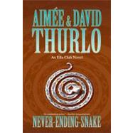 Never-ending-snake An Ella Clah Novel by Thurlo, Aime; Thurlo, David, 9780765324535