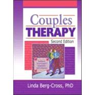 Couples Therapy, Second Edition by Berg Cross; Linda, 9780789014535
