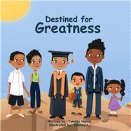 Destined for Greatness by Harris, Tameka; Harris, Tameka, 9781098344535