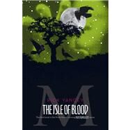 The Isle of Blood by Yancey, Rick, 9781416984535