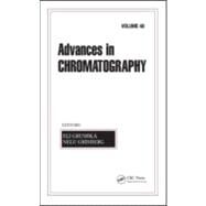 Advances in Chromatography: Volume 48 by Grushka; Eli, 9781420084535