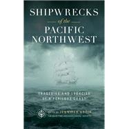 Shipwrecks of the Pacific Northwest by Kozik, Jennifer, 9781493044535