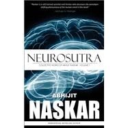 Neurosutra by Naskar, Abhijit, 9781516804535
