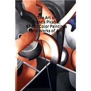 The Art of Francis Picabia by Unique Journal; Hansen, Simon, 9781523284535
