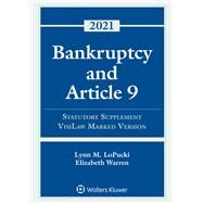 Bankruptcy and Article 9 2021 Statutory Supplement, VisiLaw Marked Version by LoPucki, Lynn M.; Warren, Elizabeth, 9781543844535