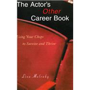 Actor's Other Career Bk Pa by Mulcahy,Lisa, 9781581154535