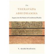 The Theravada Abhidhamma by Karunadasa, Y., 9781614294535