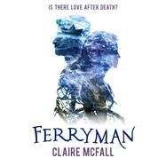 Ferryman by Claire McFall, 9781782504535