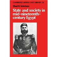 State and Society in Mid-Nineteenth-Century Egypt by Ehud R. Toledano, 9780521534536
