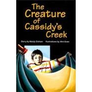 The Creature of Cassidy's Creek by Graham, Wendy; Goss, Mini, 9780763574536