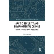 Arctic Security and Environmental Change by Gisele Arruda, 9781032994536