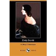 Emily Bronte by Robinson, A. Mary F.; Ingram, John H., 9781409974536