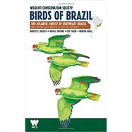 Wildlife Conservation Society Birds of Brazil by Ridgely, Robert S.; Gwynne, John A. (CON); Tudor, Guy (ART); Gwynne, John A. (ART); DiGiorgio, Michael (ART), 9781501704536