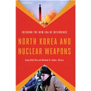North Korea and Nuclear Weapons by Kim, Sung Chull; Cohen, Michael D., 9781626164536