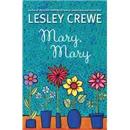 Mary, Mary by Crewe, Lesley, 9781771084536