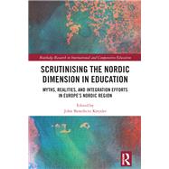 Scrutinising the Nordic Dimension in Education by John Benedicto Krejsler, 9781032674537
