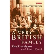 A Very British Family by Trevelyan, Laura, 9781350154537