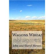 Wagons Whoa! by Meyers, John; Meyers, Sheryl, 9781522964537