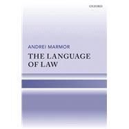 The Language of Law by Marmor, Andrei, 9780198714538