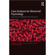 Case Analyses for Abnormal Psychology by Osborne, Randall E.; Lafuze, Joan Esterline; Perkins, David V., 9781138904538