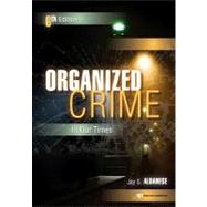 Organized Crime in Our Times by Albanese; Jay S, 9781437744538