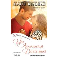 Her Accidental Boyfriend by Bielman, Robin, 9781494484538