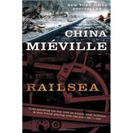 Railsea A Novel by Miville, China, 9780345524539