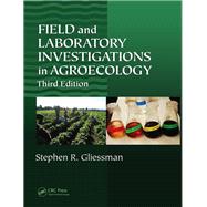 Field and Laboratory Investigations in Agroecology by Stephen R. Gliessman, 9780429154539