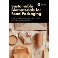 Sustainable Biomaterials for Food Packaging by Sneh Punia Bangar, 9781003564539