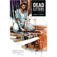 Dead Letters Vol. 1 by Sebela, Christopher; Visions, Chris, 9781608864539