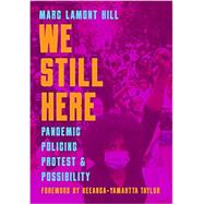 We Still Here by Marc Lamont Hill, 9781642594539