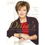 Delia Smith's Complete Illustrated Cookery Course A New Edition for the 1990s by Smith, Delia, 9780563214540