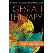 Gestalt Therapy: A Guide to Contemporary Practice by Brownell, Philip, 9780826104540