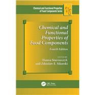 Chemical and Functional Properties of Food Components by Hanna Staroszczyk and Zdzislaw E. Sikorski, 9781000864540