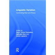 Linguistic Variation: Confronting Fact and Theory by Torres Cacoullos; Rena, 9781138024540