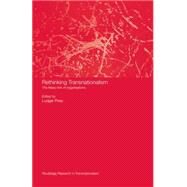 Rethinking Transnationalism: The Meso-link of organisations by Pries,Ludger;Pries,Ludger, 9781138874541