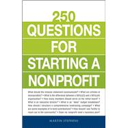 250 Questions for Starting a Nonprofit by Stephens, Martin, 9781440584541
