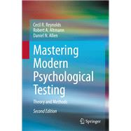 Mastering Modern Psychological Testing by Reynolds, Cecil R.; Altmann, Robert A.; Allen, Daniel N;, 9783030594541