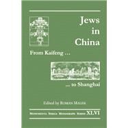 From Kaifeng to Shanghai: Jews in China by Malek,Roman, 9783805004541