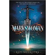 Markswoman by Mehrotra, Rati, 9780062564542