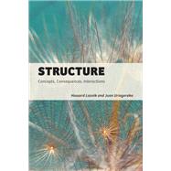 Structure Concepts, Consequences, Interactions by Lasnik, Howard; Uriagereka, Juan, 9780262544542