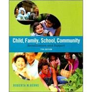 Child, Family, School, Community Socialization and Support by Berns, Roberta M., 9780495504542