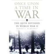 Once Upon a Time in War by Humphrey, Robert E., 9780806144542