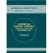 Chemical Graph Theory: Introduction and Fundamentals by Bonchev; D, 9780856264542