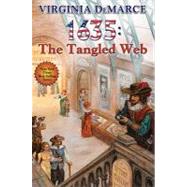 1635 : The Tangled Web by DeMarce, Virginia, 9781439134542